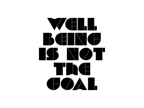 Download Well Being is Not the Goal - Well being Collection